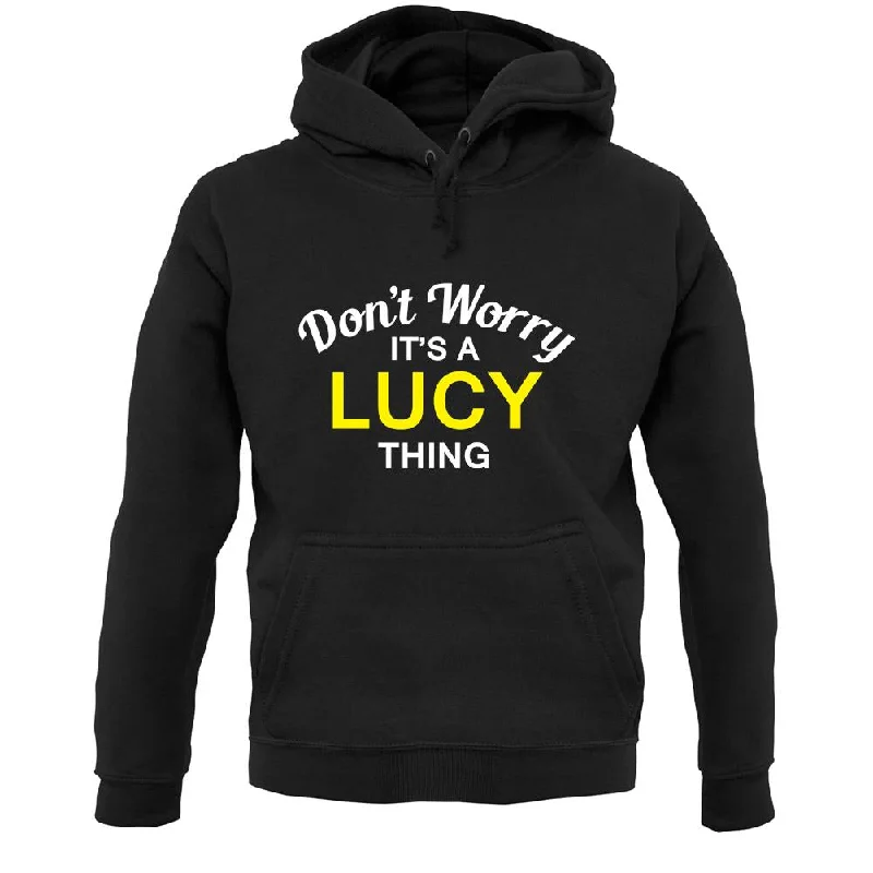 The Best Prices classic hoodieDon't Worry It's a LUCY Thing! Unisex Hoodie