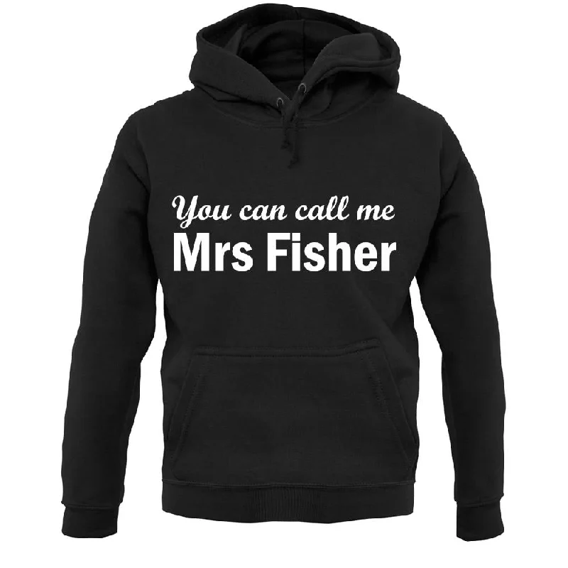 Online Exclusive minimal hoodieYou Can Call Me Mrs Fisher Unisex Hoodie