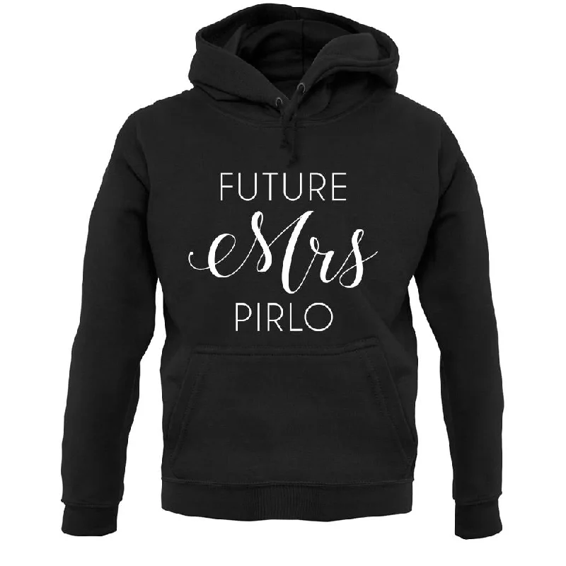 Blowout Sale graphic hoodie with printFuture Mrs Pirlo Unisex Hoodie